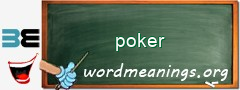 WordMeaning blackboard for poker